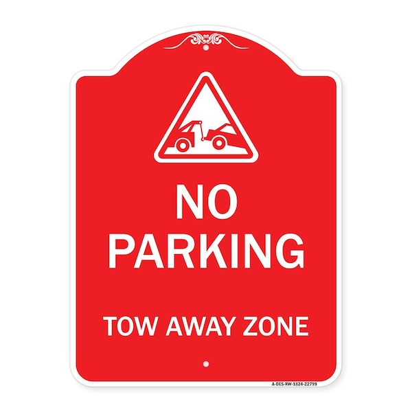 Signmission Designer Series Tow Away Zone W/ Graphic, Red & White Aluminum Sign, 18" x 24", RW-1824-22799 A-DES-RW-1824-22799 - main